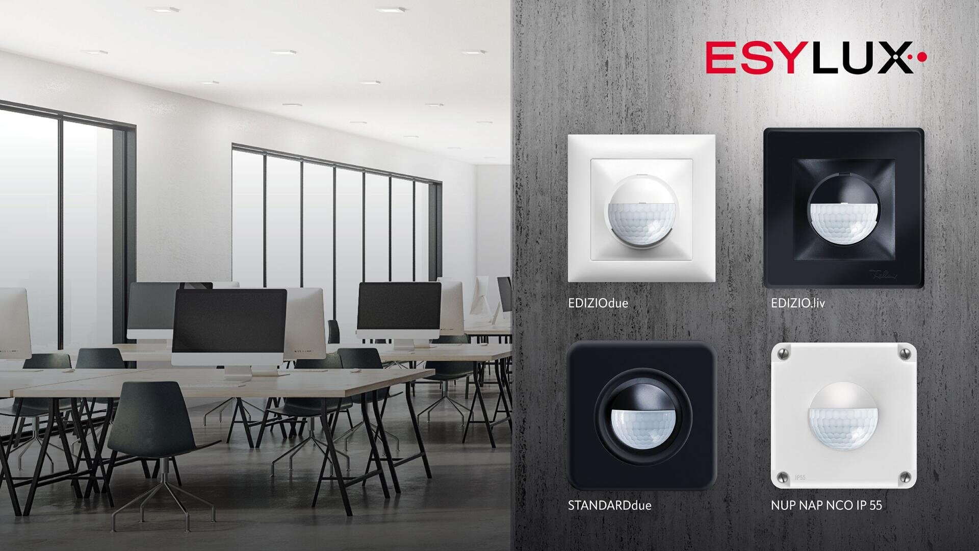 Abgebildet ist ein modernes Büro mit Schreibtischen und Computern. Auf der rechten Seite sind vier an der Wand montierte Bewegungsmelder in verschiedenen Farben und Ausführungen zu sehen, die beschriftet sind: EDIZIOdue, EDIZIO.sw, STANDARDdue und NUP NAP NCO IP 55.