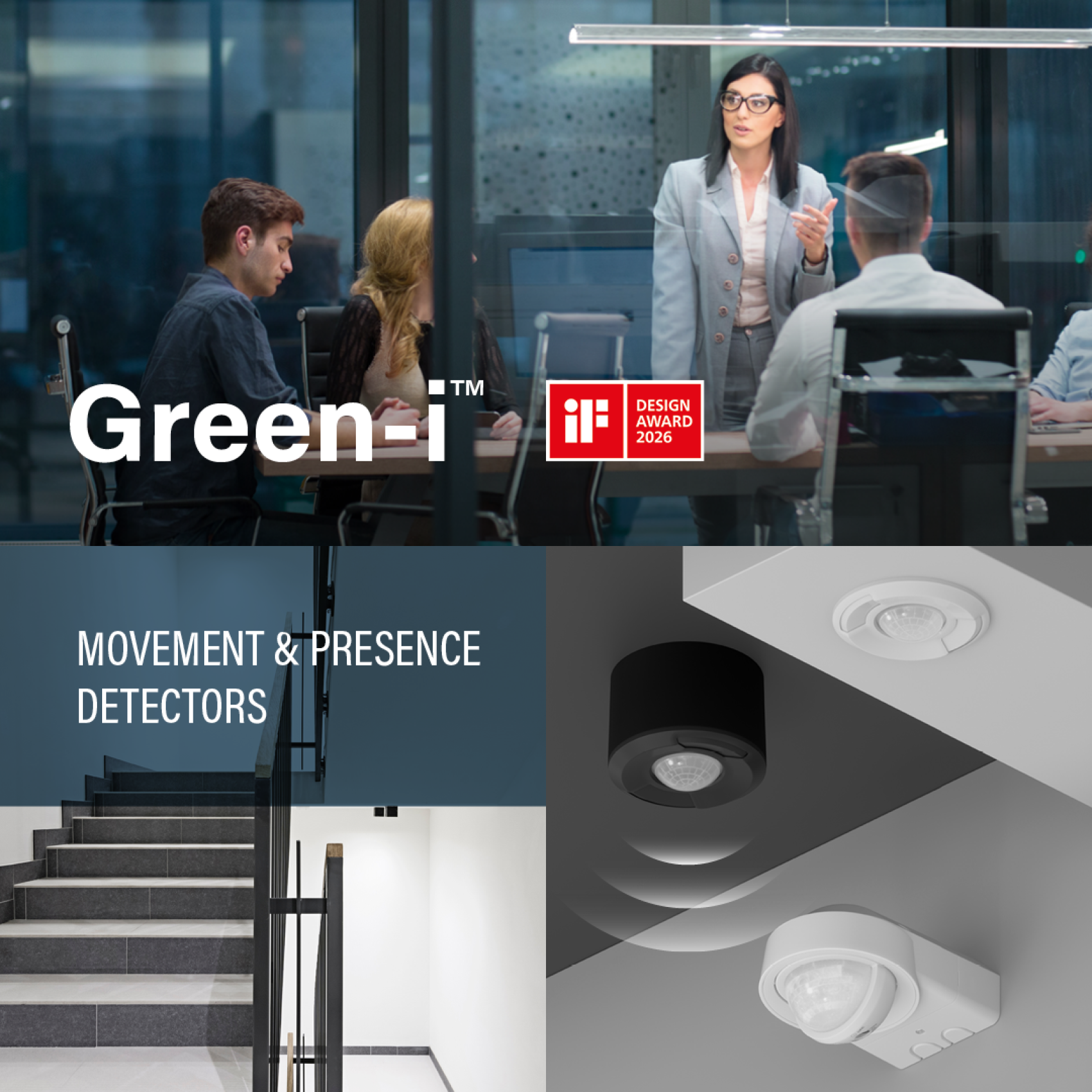 Une réunion d'affaires dans un bureau moderne ; parmi elles, des images de cages d'escalier et de différents détecteurs de mouvement et de présence installés au plafond. Texte : "Green-i", "iF Design Award 2020", "Détecteurs de mouvement et de présence".